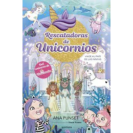 Rescatadoras De Unicornios 7 - Viaje Al País De Las Ninfas