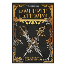 La Muerte Del Tiempo (Time Keeper 3)