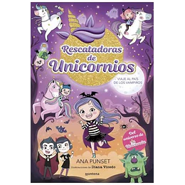 Rescatadoras De Unicornios 5 - Viaje Al País De Los Vampiros