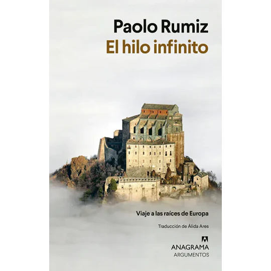 El Hilo Invisible. Viaje A Las Raices De Europa