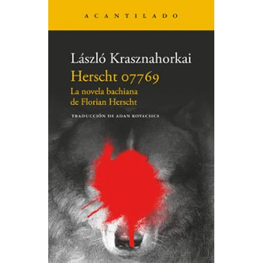 Herscht 07769. La Novela Bachiana De Florian Herscht