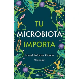 Tu Microbiota Importa
