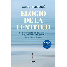 Elogio De La Lentitud 