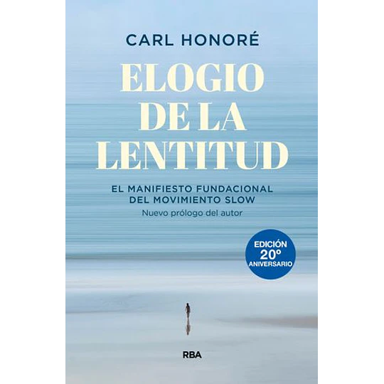 Elogio De La Lentitud 