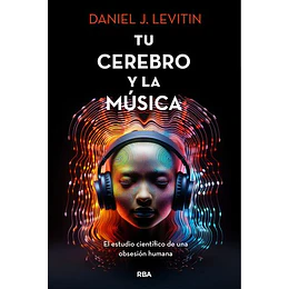 Tu Cerebro Y La Musica