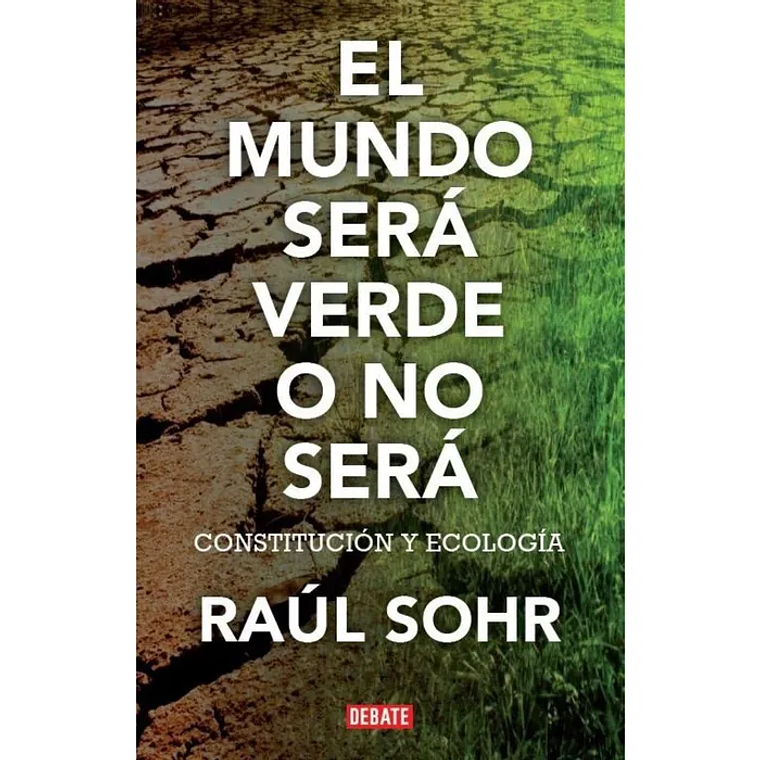El mundo será verde o no será 1