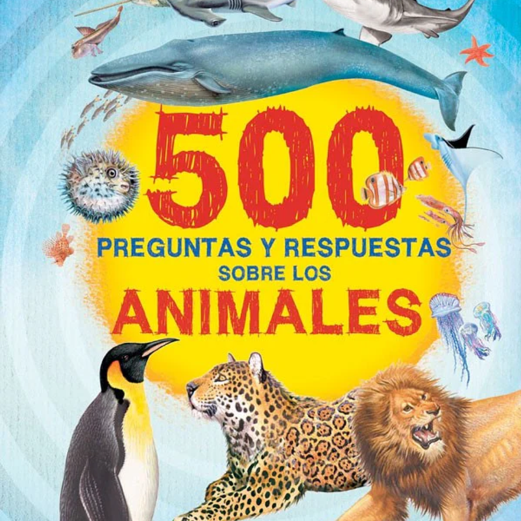 500 preguntas y respuestas sobre los animales 1