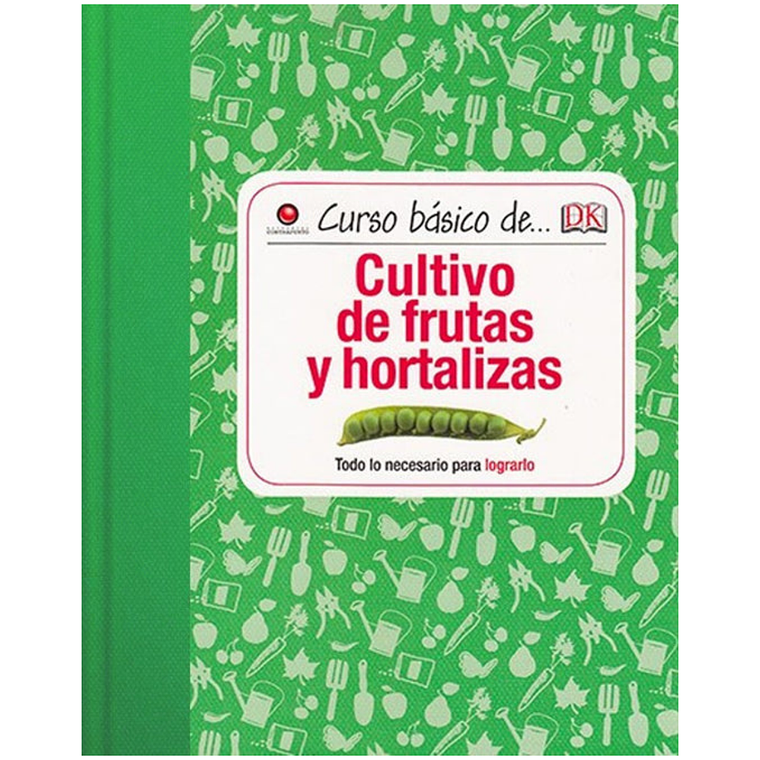 Curso básico de Cultivo de frutas y hortalizas 1