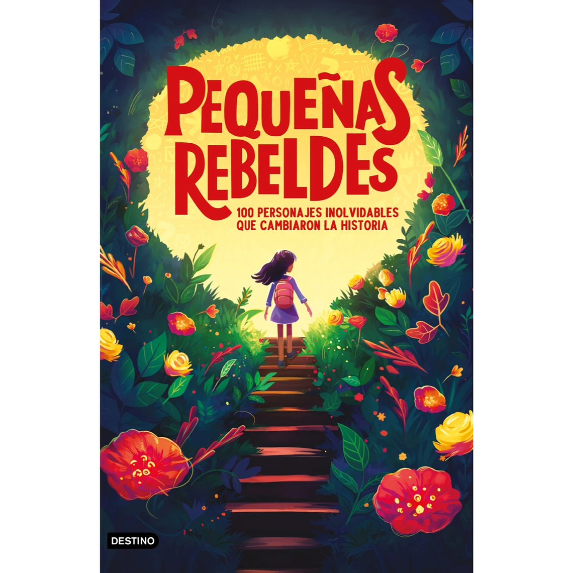 Pequeñas Rebeldes, 100 personajes inolvidables que cambiaron la historia 1