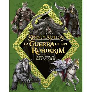 La Guerra de los Rohirrim: libro oficial para colorear