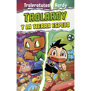 Trolardy 3. Trolardy y la tierra espejo