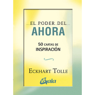 EL PODER DEL AHORA. 50 CARTAS DE INSPIRACION 