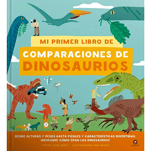 Mi primer libro de comparaciones de dinosaurios