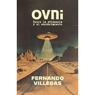 Ovni entre la evidencia y el encubrimiento 