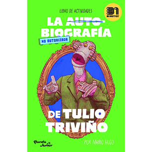 La biografia no autorizada de Tulio Triviño