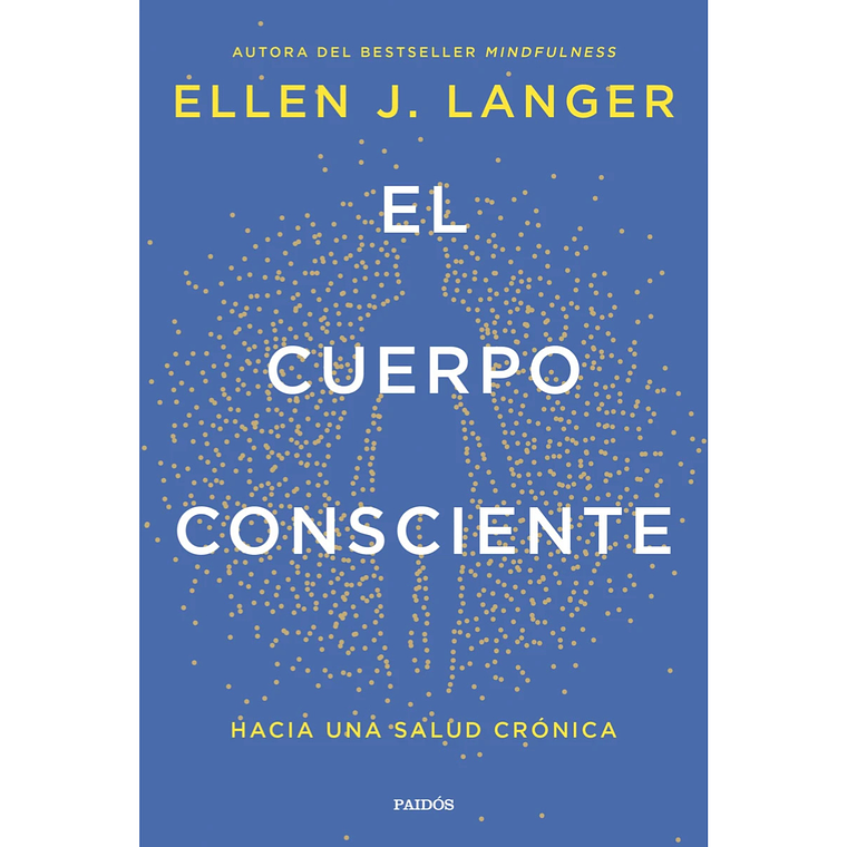 El cuerpo consciente Hacia una salud crónica  1
