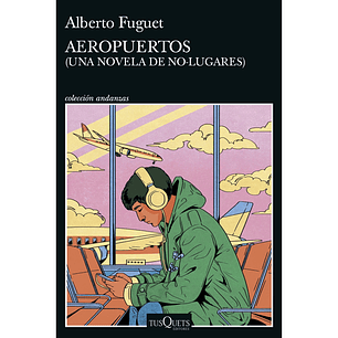 Aeropuertos - Una novela de no-lugares 