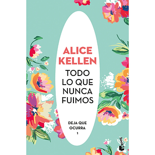 Todo lo que nunca fuimos 