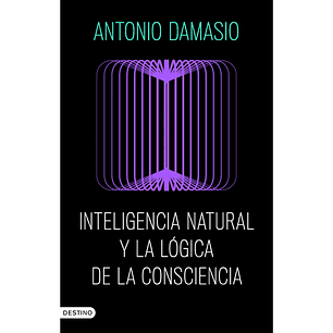 Inteligencia natural y la lógica de la consciencia 