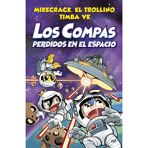 Los Compas 5. Los Compas perdidos en el espacio