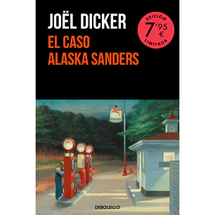 El caso Alaska Sanders (Campaña edición limitada)- Joël Dicker