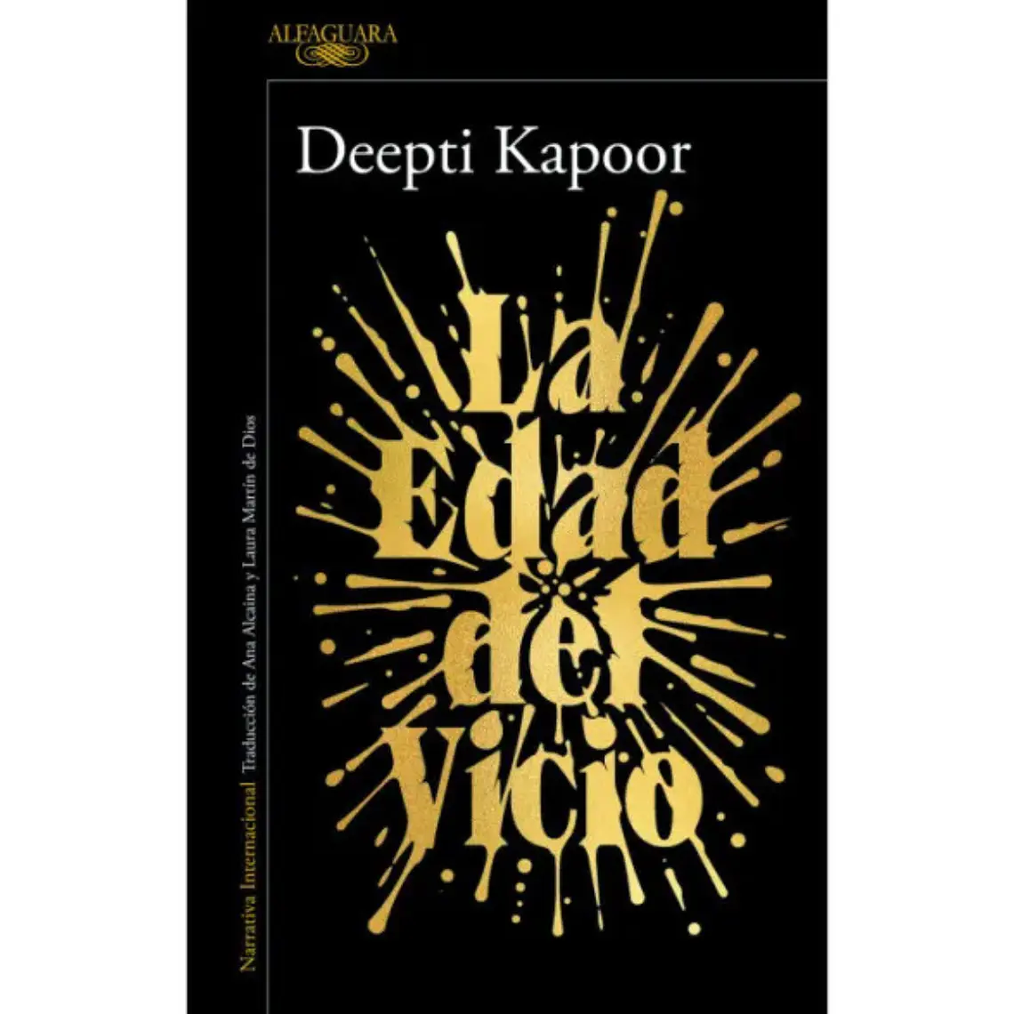 La edad del vicio - Deepti Kapoor 1