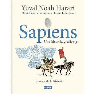 Sapiens. Una historia gráfica (volumen III) - Yuval Noah Harari/Daniel Casanave
