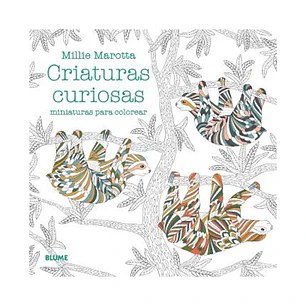 Criaturas curiosas. Miniaturas para colorear - Millie Marotta