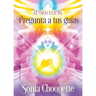 El oráculo de pregunta a tus guías (Libro+Cartas) - Sonia Choquette