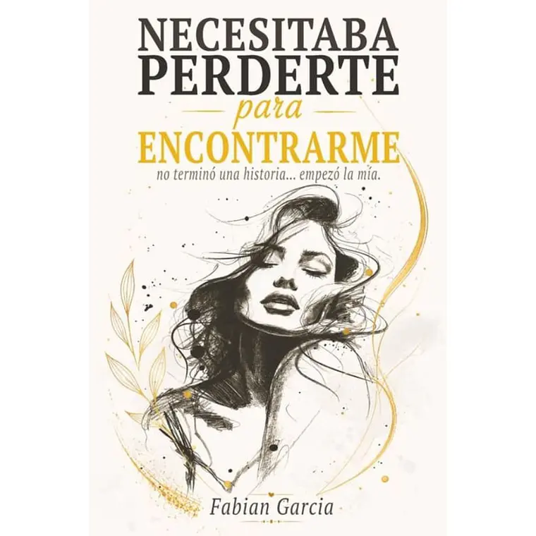 Necesitas perderte para encontrarte - Fabian García 1