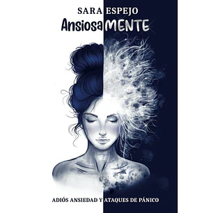 Ansiosamente - Sara Espejo