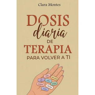 Dosis diaria de terapia para volver a ti 