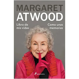 Libro de mis vidas  - Margaret Atwood