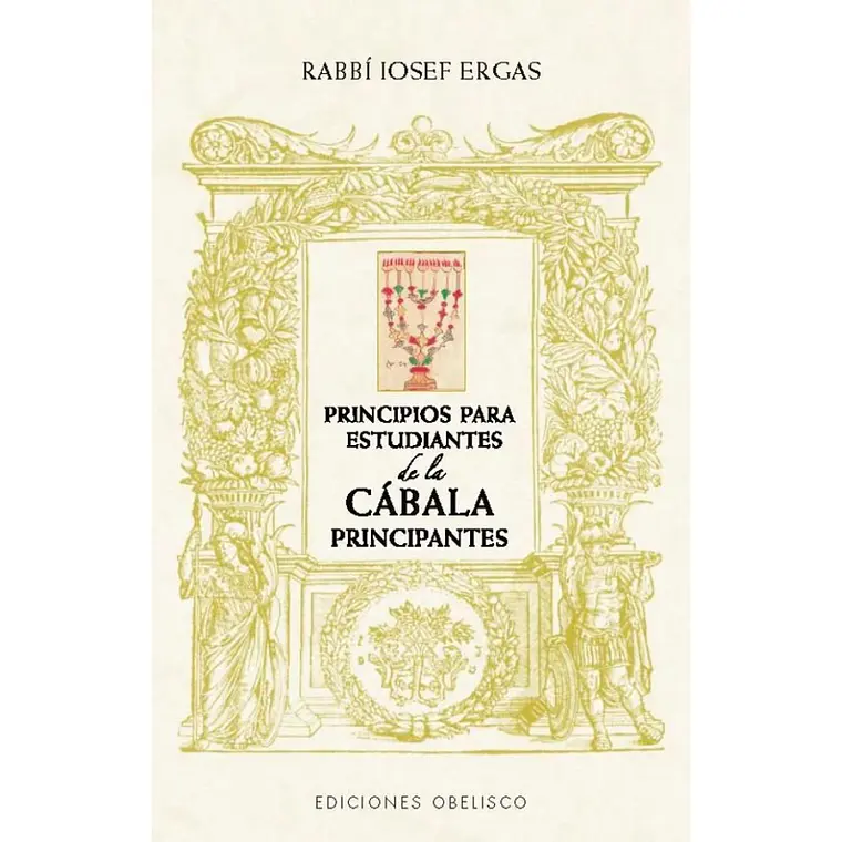 Principios para estudiantes de cábala principiantes- Rabbi Iosef Ergas 1