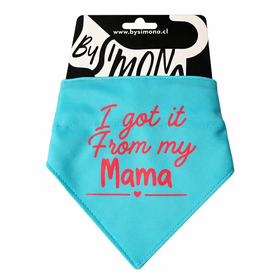 By Simona Bandana I Got It From My Mama para Perros 1