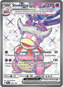 Slowking ex - 238/193 - Ultra Rare (Latino)