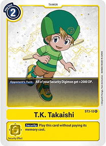 T.K. Takaishi - ST3-12 - Rare