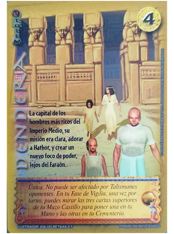 Dendera (Promo RA Aniversario)