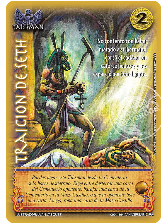 Traición de Seth (099-364 / Aniversario RA)