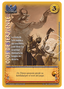 Ojos de serpiente (150-364 Aniversario RA)