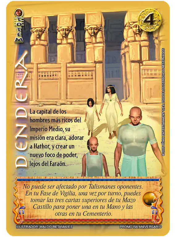 Dendera (Promo RA Aniversario)