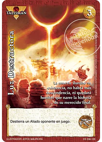 Luz Destructora (XS 036-126)