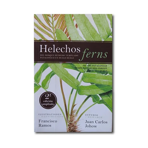 Helechos/ferns: Fundación Huilo Huilo