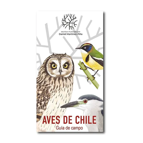 Aves de Chile – Daniel Martínez: Tu Compañera Esencial para la Observación de Aves