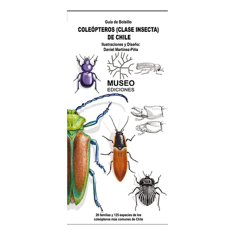 Guía de bolsillo – Coleópteros de Chile -  Daniel Martínez Piña