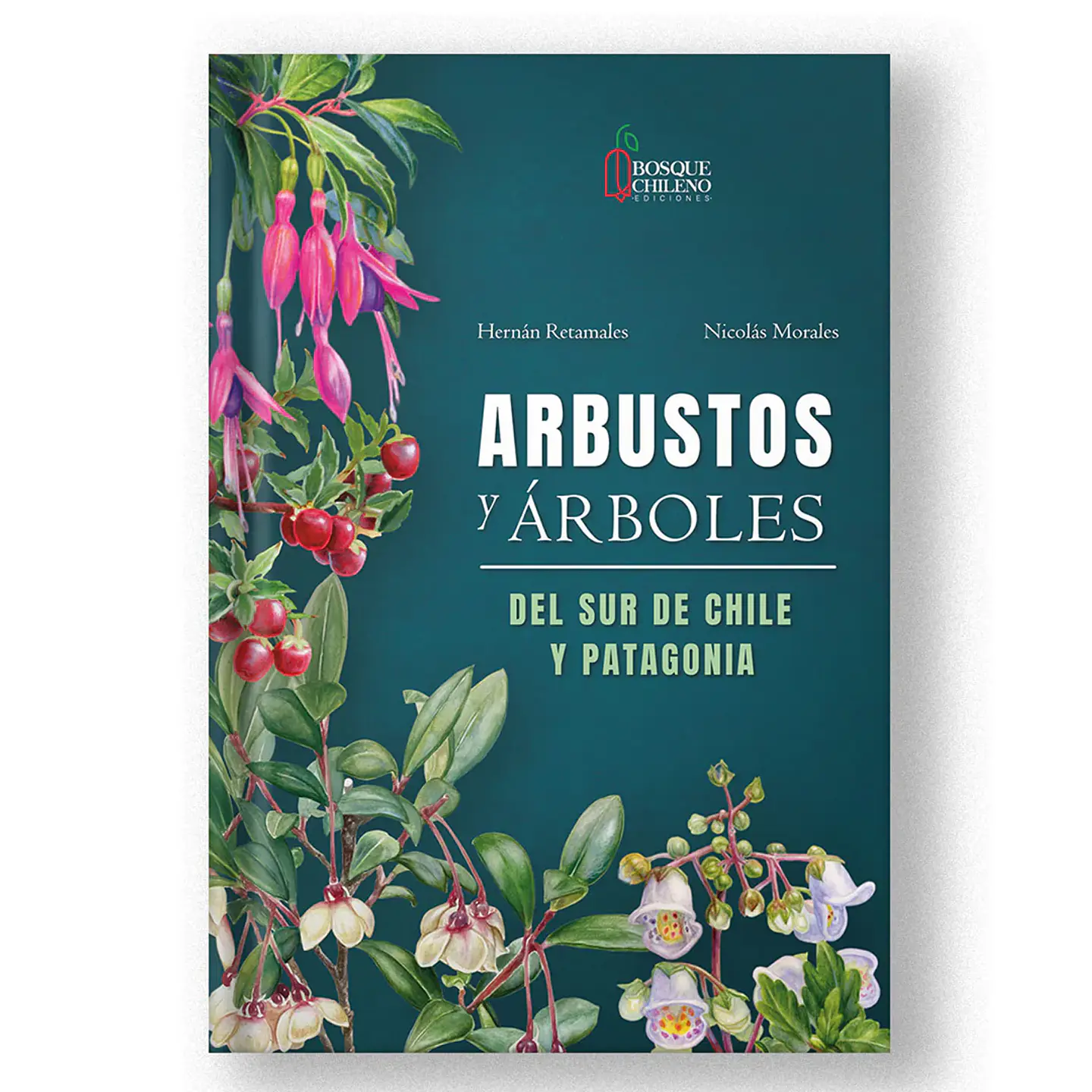 ARBUSTOS Y ARBOLES DEL SUR DE CHILE Y PATAGONIA 1
