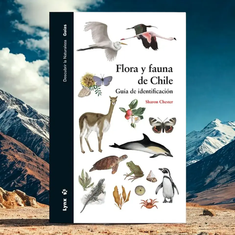 Flora y Fauna de Chile – Guía de identificación – Sharon Chester 1
