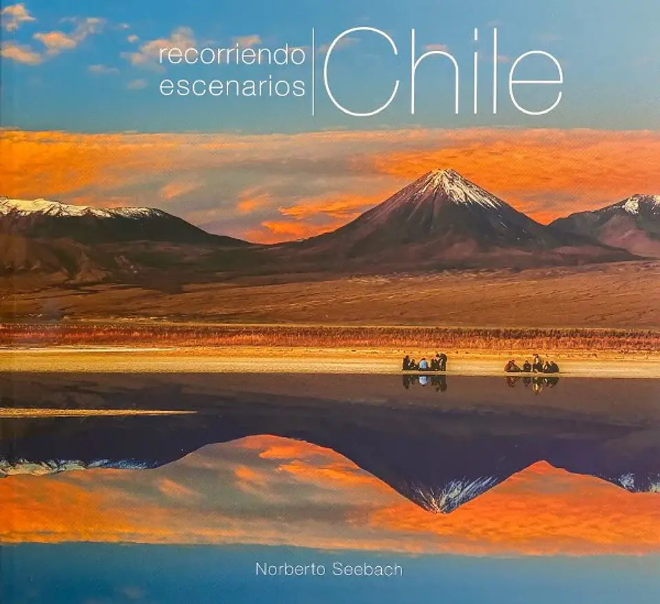 Recorriendo Escenarios - Chile -  Norberto Seebach 1