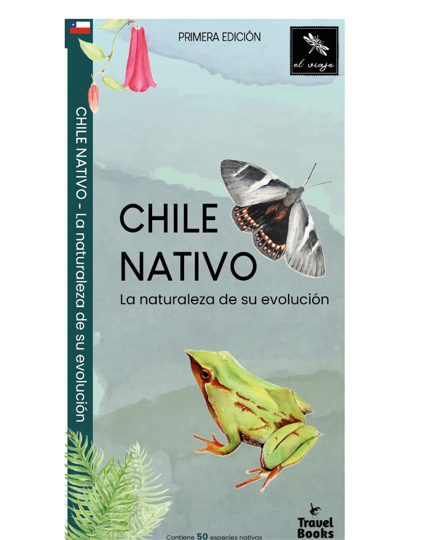 Chile Nativo: La naturaleza de su evolución - El Viaje 1