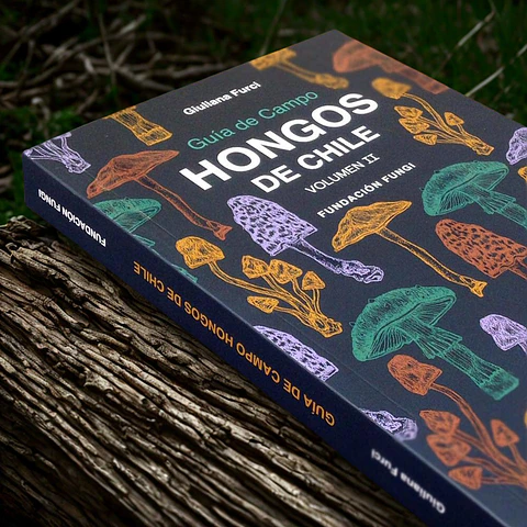 Guía de Campo: Hongos de Chile Vol. 2 – Giuliana Furci